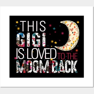 This gigi is loved to the moom and back Posters and Art